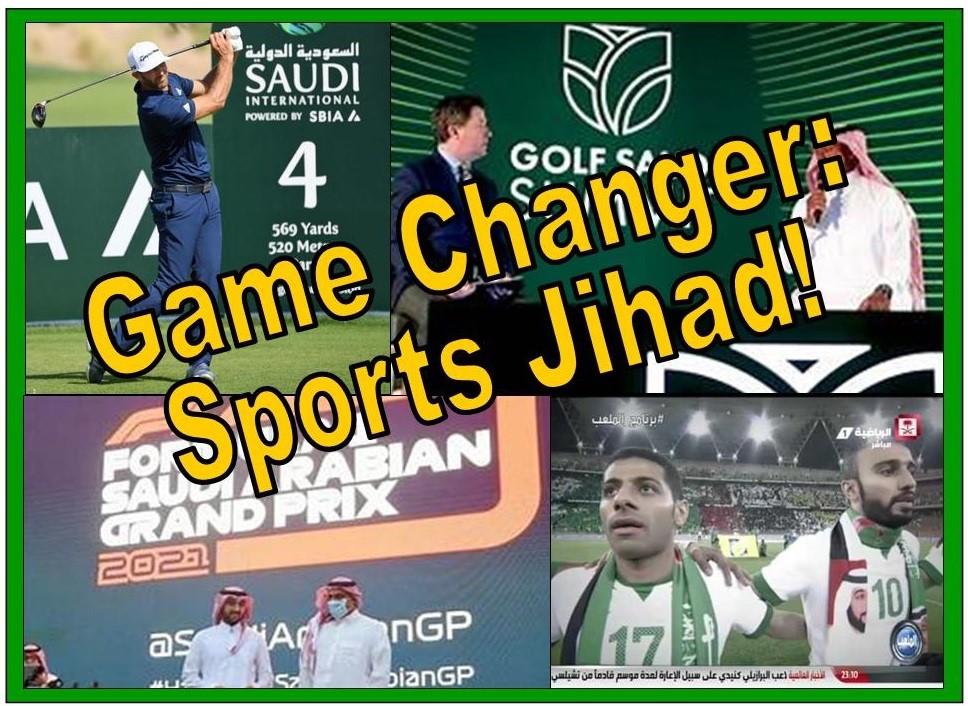 Saudi Arabia’s “SPORTS JIHAD” – the Da’wah Game Changer